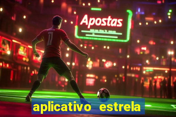 aplicativo estrela bet apk